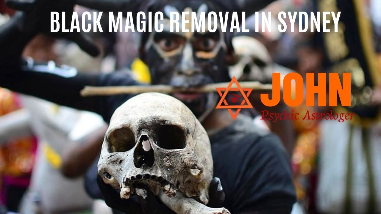 BLACK MAGIC REMOVAL IN  SYDNEY