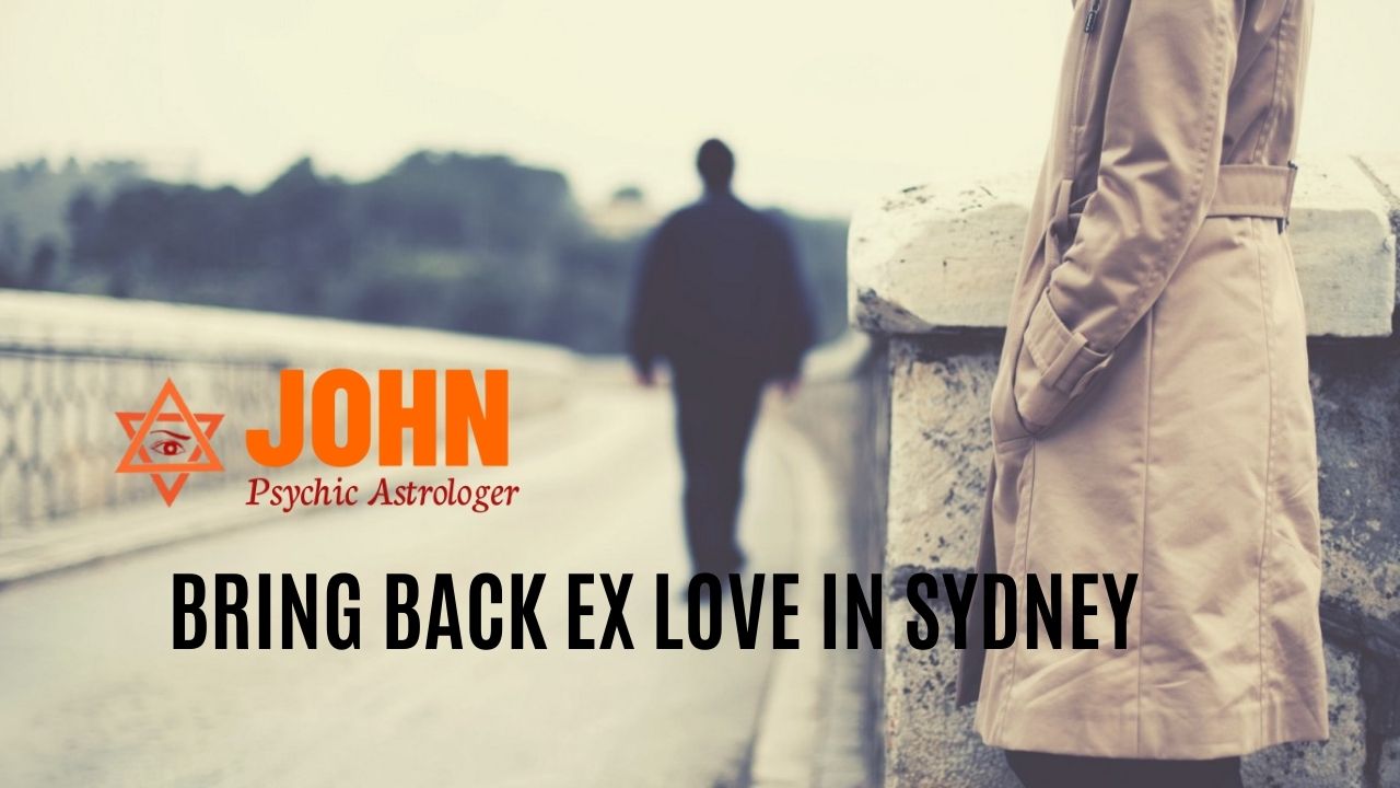 BRING BACK EX LOVE IN SYDNEY