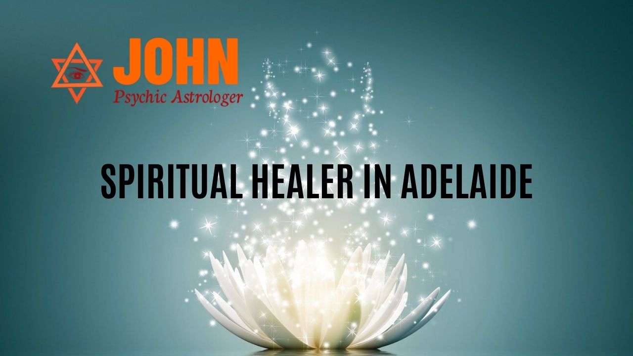 SPIRITUAL HEALER IN ADELAIDE