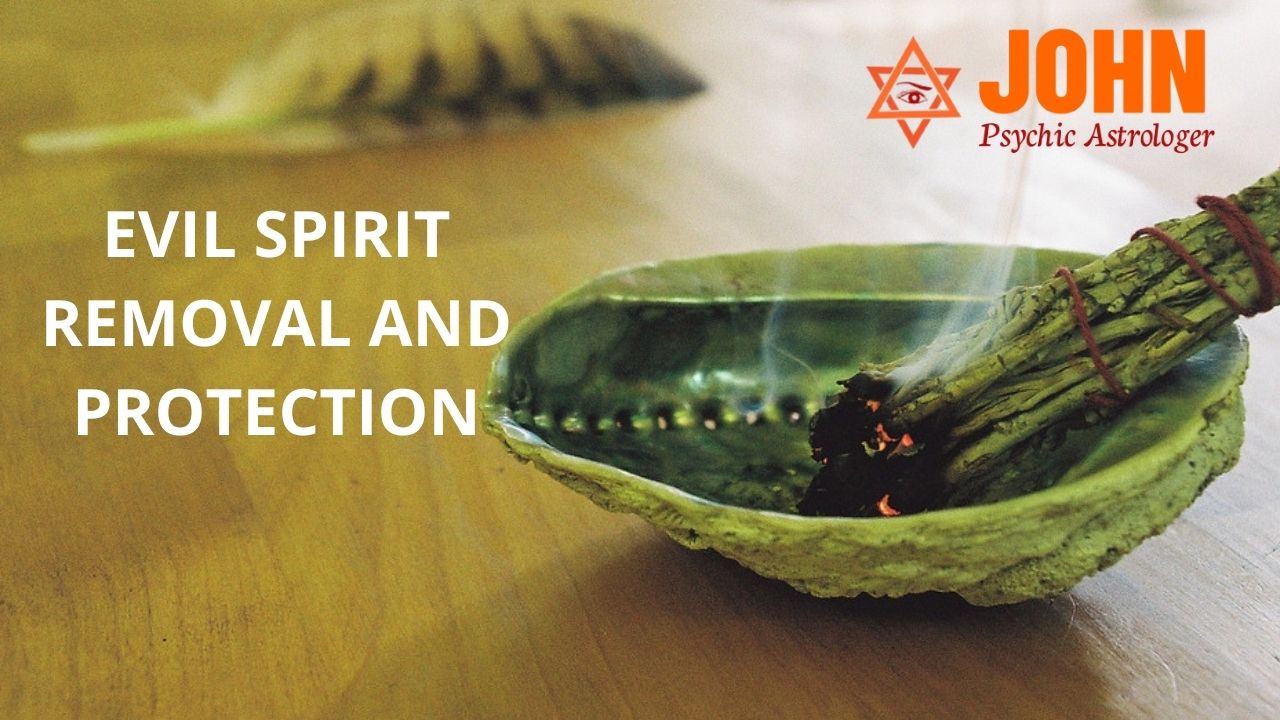 Evil Spirit Removal and Protection